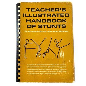 Teacher's Illustrated‎ Handbook of Stunts Emanuel Orlick Jean Mosley Vintage 60s